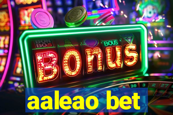 aaleao bet